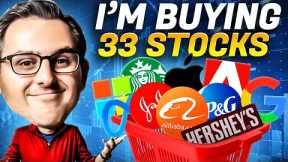 I’m Now Buying 33 Stocks | 30 Stocks Update