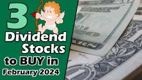 3 Cheap Dividend Stocks to BUY for February 2024