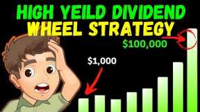 This High Yield Dividend Wheel Strategy will Surpass Your Full-Time Job