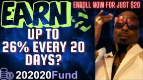 🙌👀Earn Up To 26% Every 20 Business Days with 202020fund! #NewPassiveIncomeStrategy🤑🙌👀
