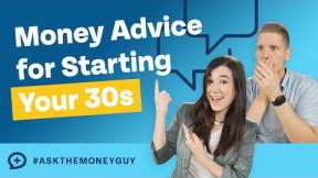 Best Financial Advice for Entering Your 30s!