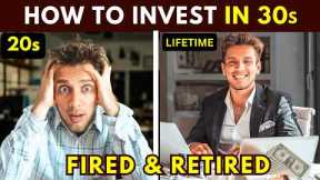 How to Build Wealth In Your 30s? and Retire Early
