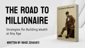 The Road to Millionaire: Strategies for Building Wealth at Any Age | Audiobook