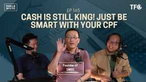 Should you still top up CPF with Cash after all the latest changes? [Chills165 Ft @1m65 Founder]
