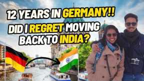 Unveiling 12 Years in Germany & 2 in India | NRI Tale | Return to India | Reverse Migration