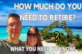 How much do you need to RETIRE &