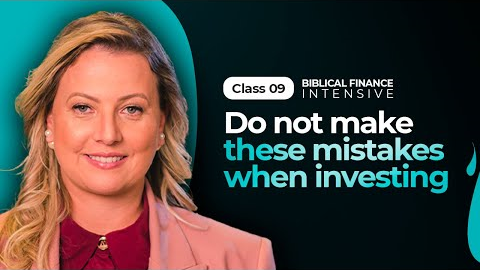 Do not make these mistakes when investing - Class 9 (With Dr. Thaila Campos from Rich Christian)