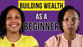 How To Build Wealth by Investing As A Beginner
