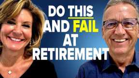 Want To Ruin Your Retirement Plans? Check Out these Simple Retirement Mistakes!