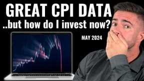 STOCK MARKET BOOM: How to invest TODAY after positive CPI numbers – May 2024