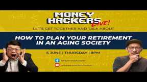How To Plan Your Retirement In An Aging Society