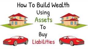 How To Build Wealth With Passive Income! - Using Assets To Buy Liabilities | The OPM Strategy