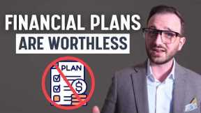 Financial Plans Are Worthless. Here's Why.