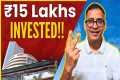 Where did I invest 15 LAKHs? | Is the 