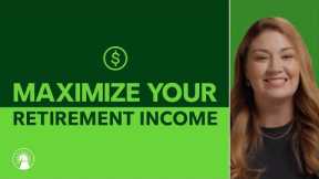 How To Make The Most Of Your Retirement Income | Fidelity Investments