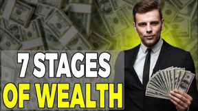 7 Stage of Money For Wealth Creation