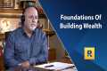 The Foundations Of Building Wealth -