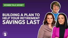 Building A Plan To Help Your Retirement Savings Last A Lifetime | Fidelity Investments