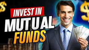 How to Invest in Mutual Funds