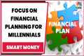 Financial Planning For Millennials: