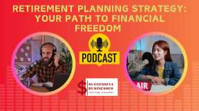 Retirement Planning Strategy: Your Path to Financial Freedom #retirement