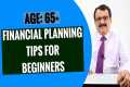 FINANCIAL PLANNING TIPS FOR BEGINNERS 