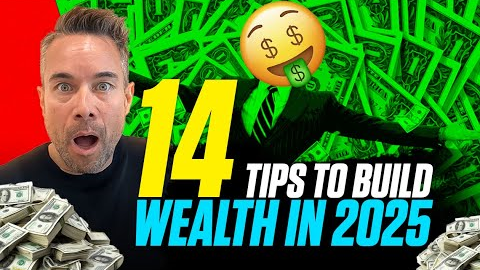 14 Tips to Build Wealth in 2025 | The Real Path to Wealth Building