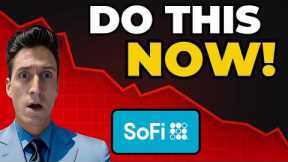 SOFI Warning To Investors Do This NOW