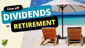 How to Retire Using Dividends for Passive Income