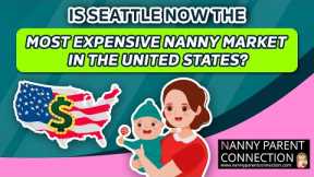 Is Seattle Now the Most Expensive Nanny Market in the United States?