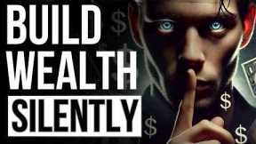 12 Easy Moves to QUIETLY Build Wealth (MUST WATCH)