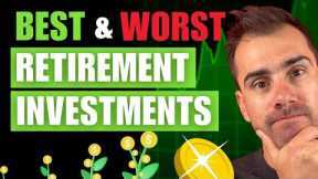 7 Types of Retirement Investments Ranked From Worst to Best