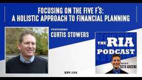 Episode 154: Focusing on the Five F’s: A Holistic Approach to Financial Planning