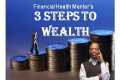 Building Wealth in 3 Simple Steps -