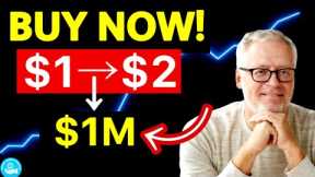 $1 Penny Stocks to Turn Into Millions: BUY NOW