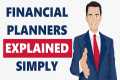 Financial Planners Explained in 3