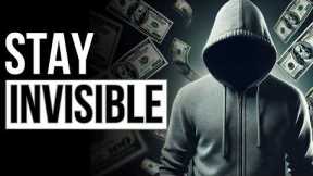 The HIDDEN Power of Stealth Wealth (Stay Invisible)