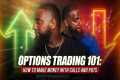 Options Trading for Beginners: Calls, 