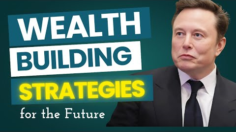 Wealth-Building Strategies for the Future