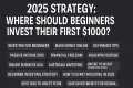 2025 Strategy: Where Should Beginners 