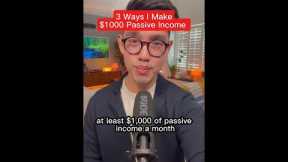 3 Ways I Make $1000 Passive Income