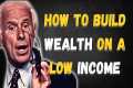 How to Build Wealth on a Low Income | 