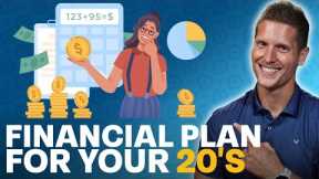How To Build a Financial Plan In Your 20's