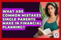 What Are Common Mistakes Single