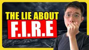The Problem With The FIRE Movement | Financial Independence Retire Early