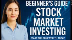 Beginner's Guide to Stock Market Investing | Start Building Wealth Today #stockmarket #finance