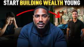 9 Money Principles to Build Wealth YOUNG! (Never Go BROKE!)