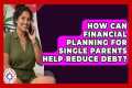 How Can Financial Planning for Single 