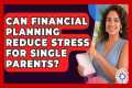 Can Financial Planning Reduce Stress