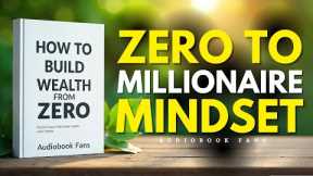 How To Build Wealth From Zero 📈 | How to Become Rich and Personal Finance | Audiobook Fans